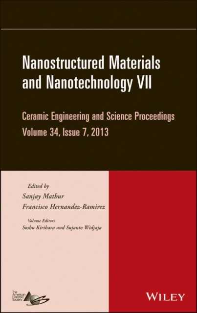 Nanostructured Materials and Nanotechnology VII, Volume 34, Issue 7, Hardback Book