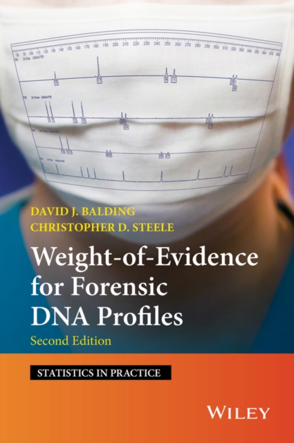 Weight-of-Evidence for Forensic DNA Profiles, Hardback Book