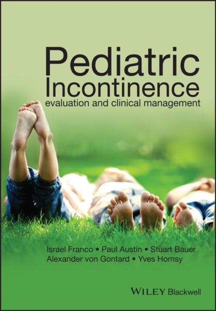 Pediatric Incontinence : Evaluation and Clinical Management, EPUB eBook