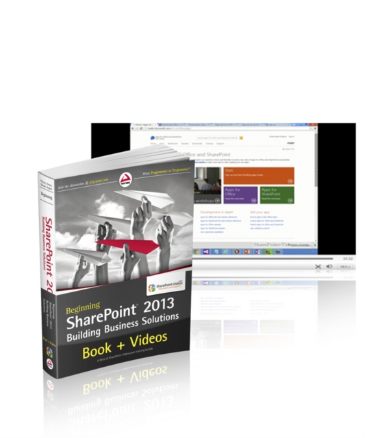Beginning SharePoint 2013 Building Business Solutions and SharePoint-videos.com Bundle, Paperback Book