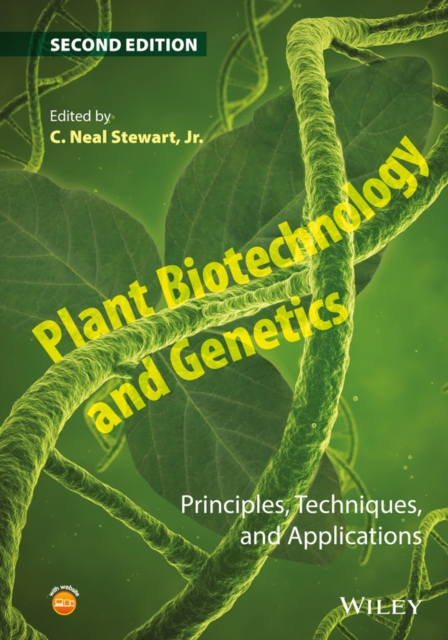 Plant Biotechnology and Genetics : Principles, Techniques, and Applications, EPUB eBook