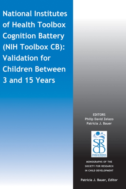 National Institutes of Health Toolbox Cognition Battery (NIH Toolbox CB) : Validation for Children Between 3 and 15 Years, Paperback / softback Book