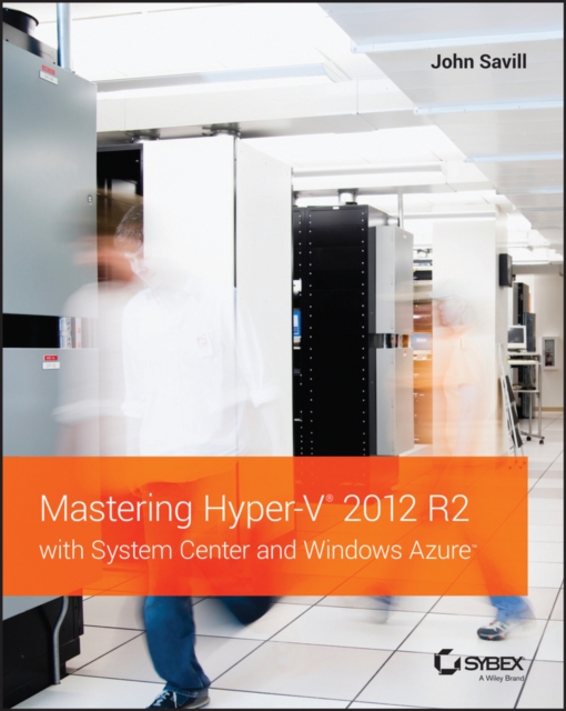 Mastering Hyper-V 2012 R2 with System Center and Windows Azure, EPUB eBook