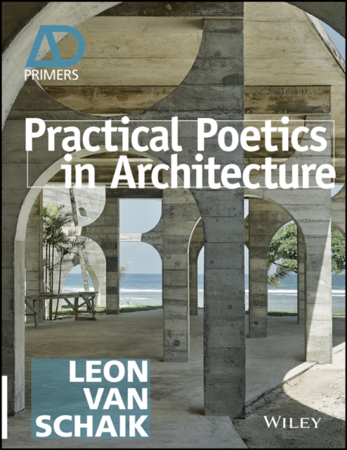 Practical Poetics in Architecture, Paperback / softback Book