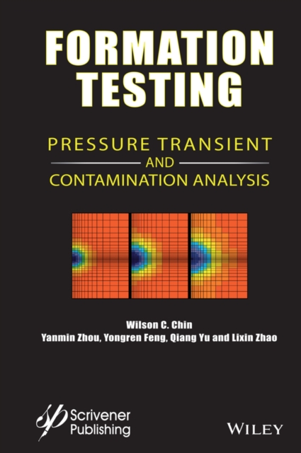 Formation Testing : Pressure Transient and Contamination Analysis, PDF eBook