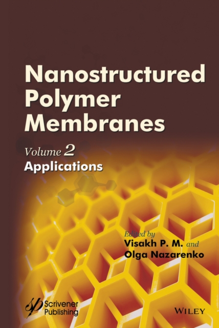 Nanostructured Polymer Membranes, Volume 2 : Applications, PDF eBook