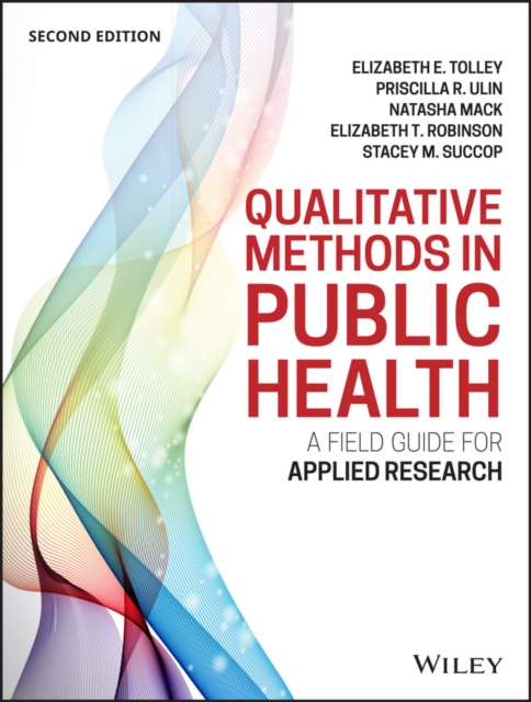 Qualitative Methods in Public Health : A Field Guide for Applied Research, Paperback / softback Book