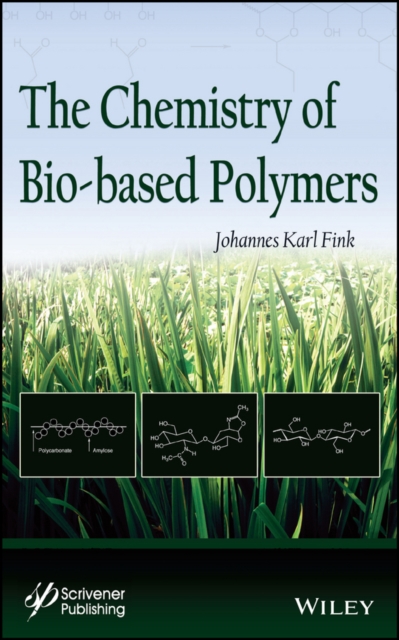 The Chemistry of Bio-based Polymers, EPUB eBook