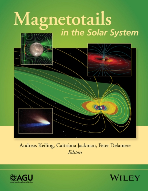Magnetotails in the Solar System, Hardback Book