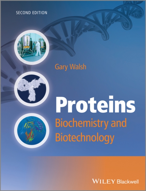Proteins : Biochemistry and Biotechnology, PDF eBook