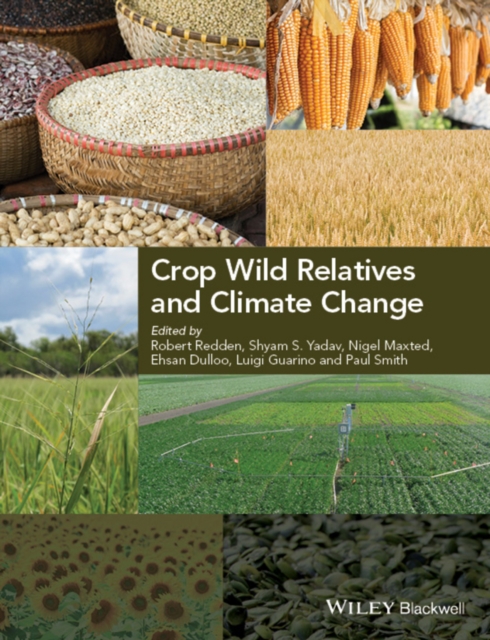 Crop Wild Relatives and Climate Change, Hardback Book