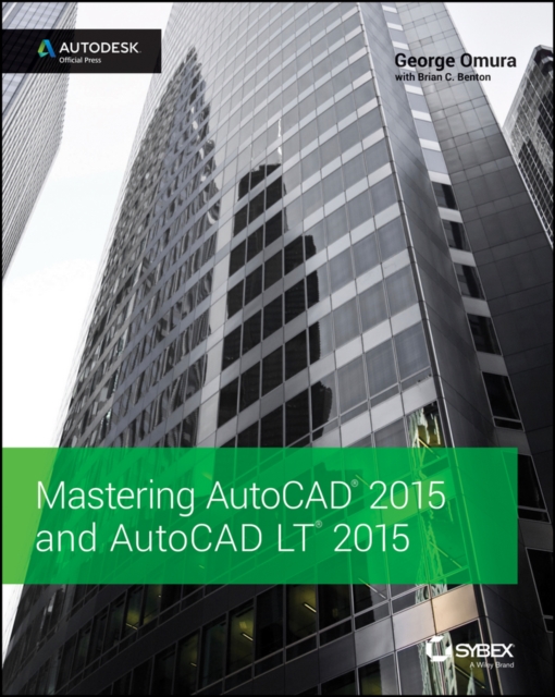 Mastering AutoCAD 2015 and AutoCAD LT 2015 : Autodesk Official Press, EPUB eBook