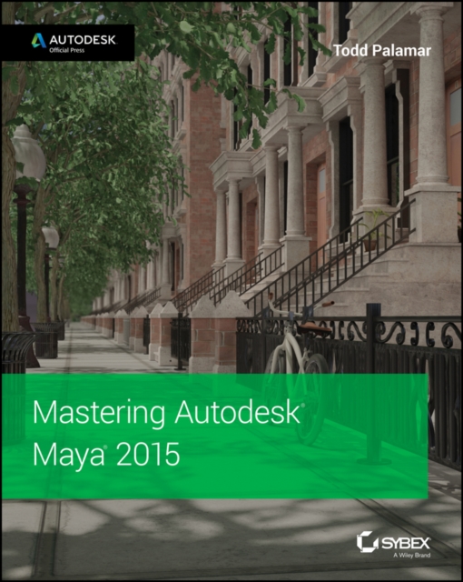 Mastering Autodesk Maya 2015 : Autodesk Official Press, EPUB eBook