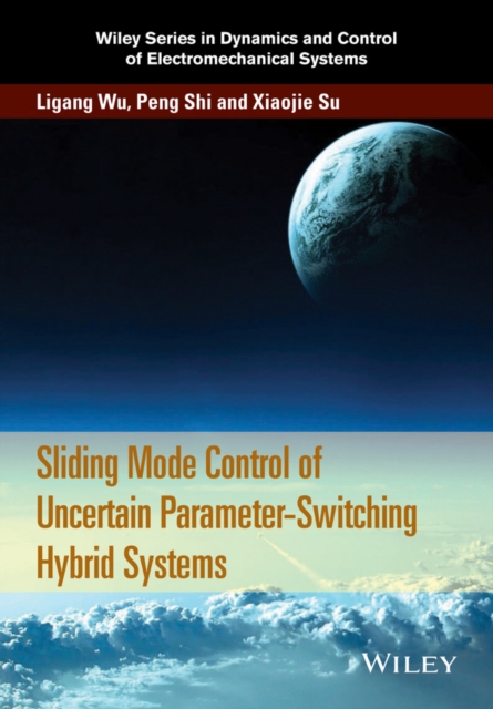 Sliding Mode Control of Uncertain Parameter-Switching Hybrid Systems, PDF eBook