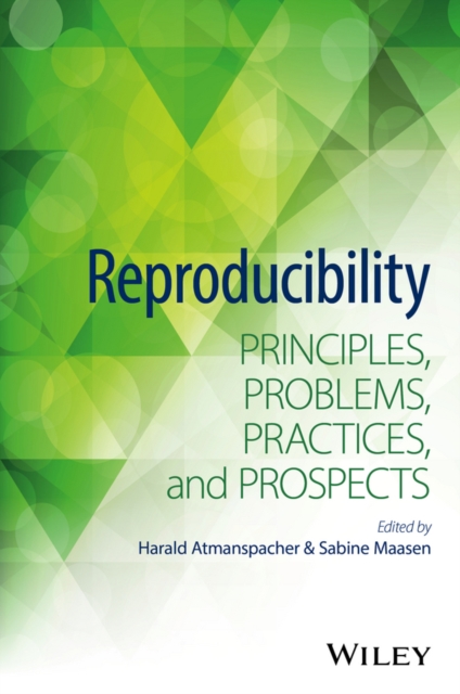 Reproducibility : Principles, Problems, Practices, and Prospects, EPUB eBook