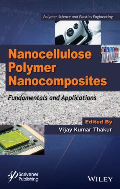 Nanocellulose Polymer Nanocomposites : Fundamentals and Applications, Hardback Book