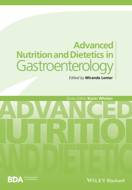 Advanced Nutrition and Dietetics in Gastroenterology, PDF eBook