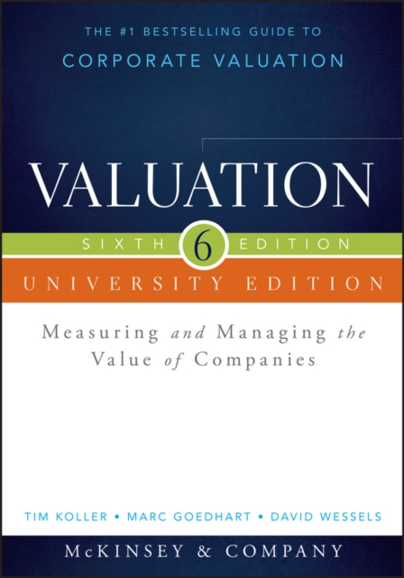 Valuation : Measuring and Managing the Value of Companies, PDF eBook