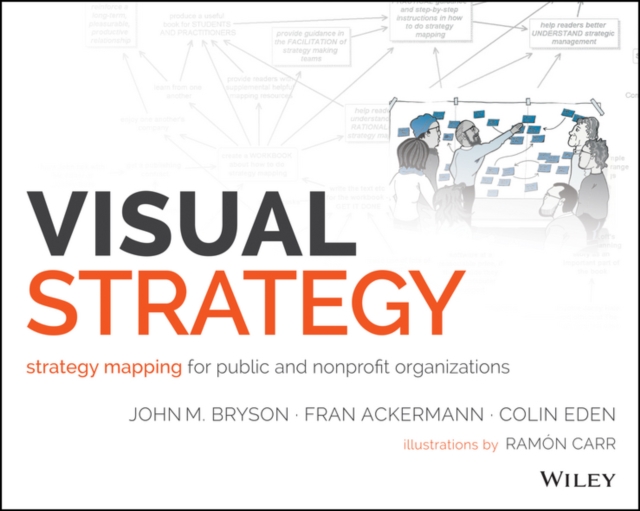 Visual Strategy : Strategy Mapping for Public and Nonprofit Organizations, EPUB eBook