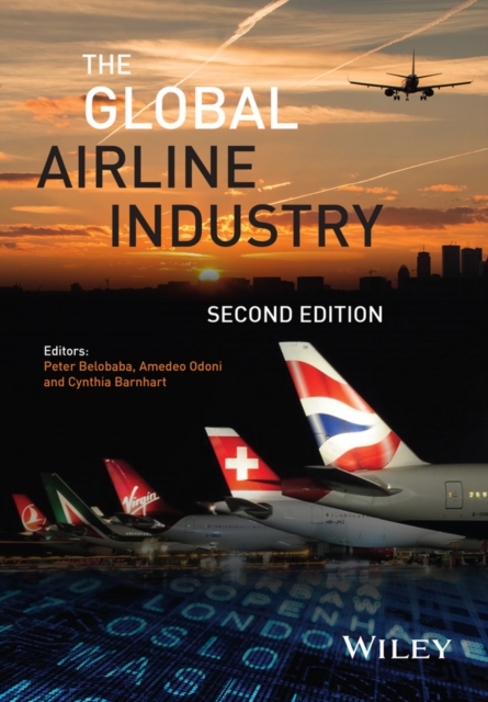 The Global Airline Industry, Hardback Book