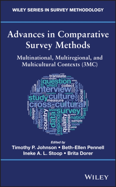 Advances in Comparative Survey Methods : Multinational, Multiregional, and Multicultural Contexts (3MC), Hardback Book
