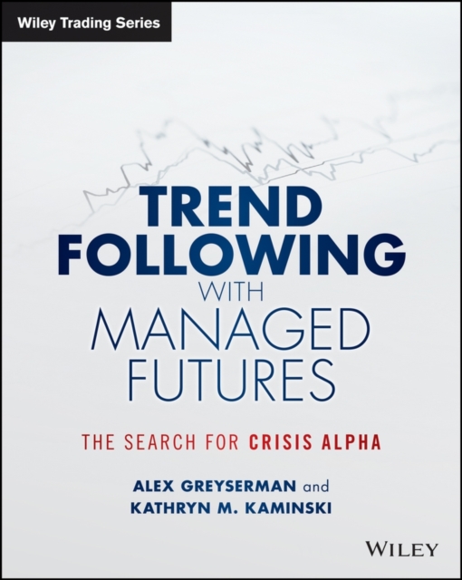 Trend Following with Managed Futures : The Search for Crisis Alpha, EPUB eBook