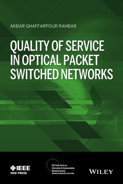 Quality of Service in Optical Packet Switched Networks, Hardback Book