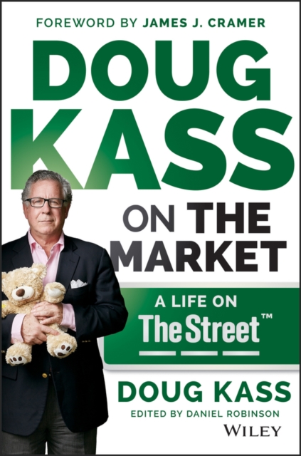 Doug Kass on the Market : A Life on TheStreet, Hardback Book