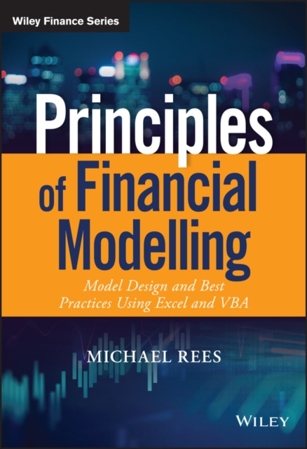 Principles of Financial Modelling : Model Design and Best Practices Using Excel and VBA, EPUB eBook