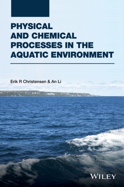 Physical and Chemical Processes in the Aquatic Environment, EPUB eBook