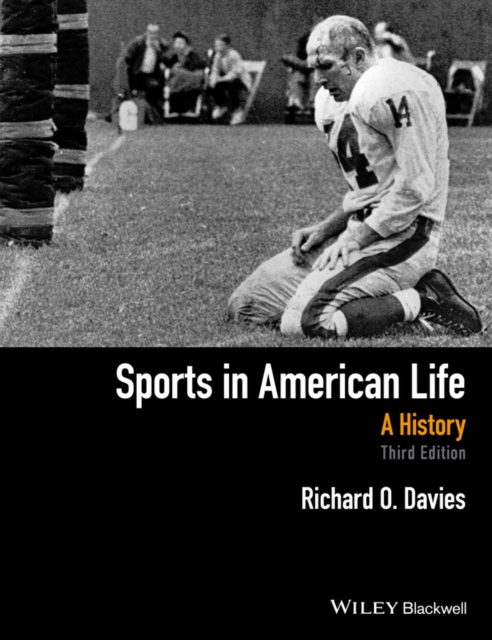 Sports in American Life : A History, Paperback / softback Book
