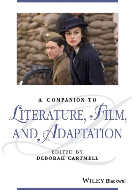A Companion to Literature, Film, and Adaptation, Paperback / softback Book