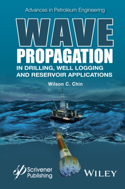 Wave Propagation in Drilling, Well Logging and Reservoir Applications, Hardback Book