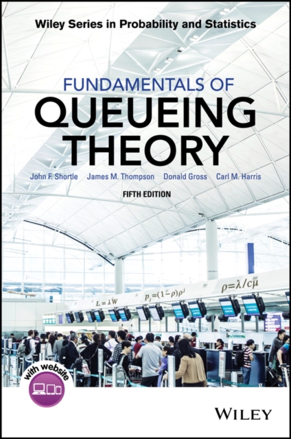 Fundamentals of Queueing Theory, Hardback Book