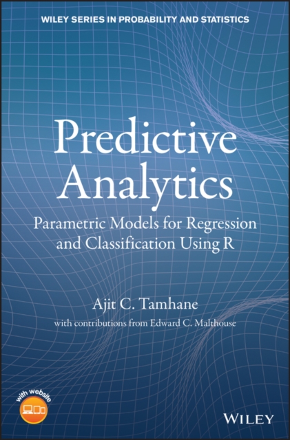 Predictive Analytics : Parametric Models for Regression and Classification Using R, EPUB eBook