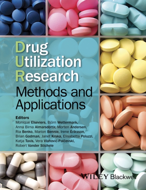 Drug Utilization Research - Methods and Applications, Hardback Book