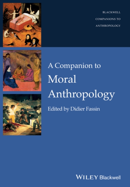 A Companion to Moral Anthropology, Paperback / softback Book