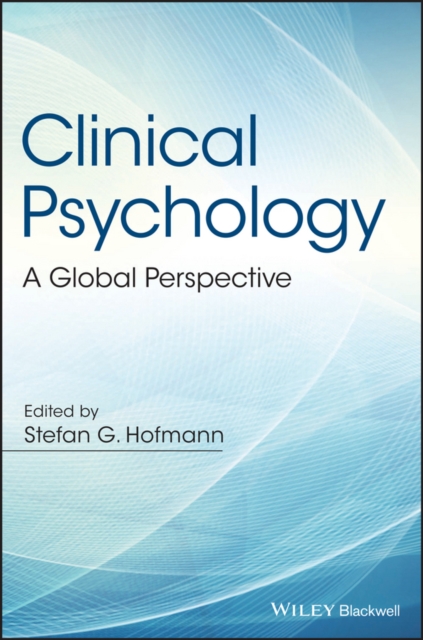 Clinical Psychology : A Global Perspective, Hardback Book