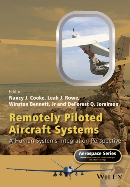 Remotely Piloted Aircraft Systems : A Human Systems Integration Perspective, Hardback Book