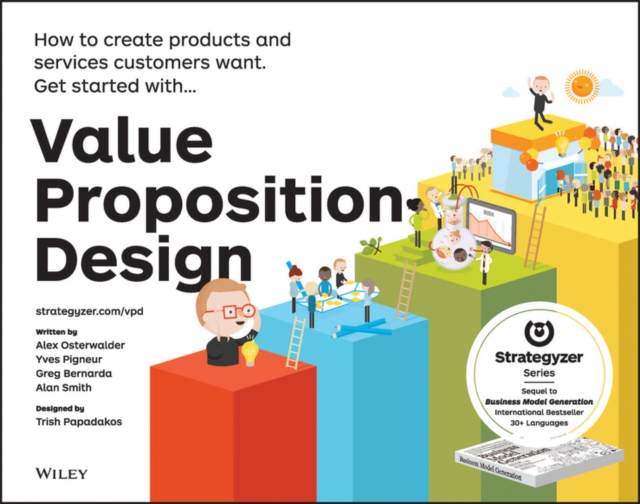 Value Proposition Design : How to Create Products and Services Customers Want, PDF eBook