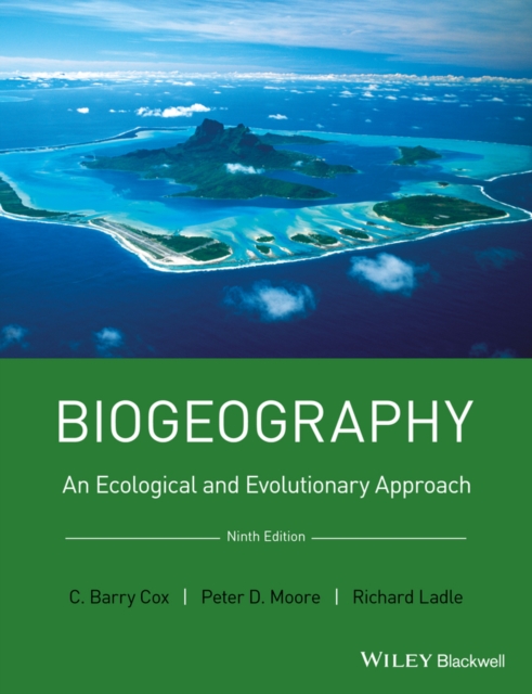 Biogeography : An Ecological and Evolutionary Approach, Hardback Book