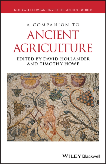 A Companion to Ancient Agriculture, Hardback Book