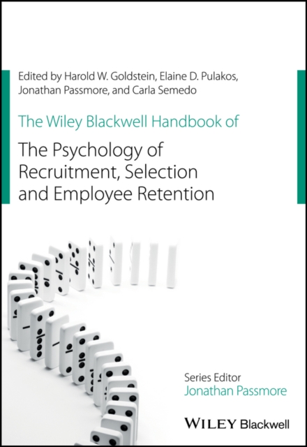 The Wiley Blackwell Handbook of the Psychology of Recruitment, Selection and Employee Retention, EPUB eBook