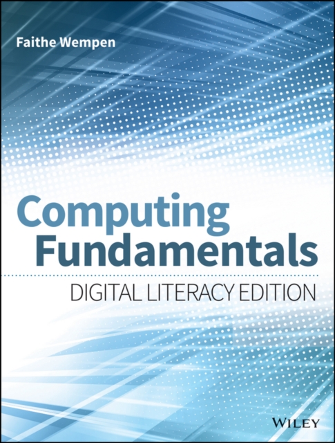 Computing Fundamentals : Digital Literacy Edition, Paperback / softback Book