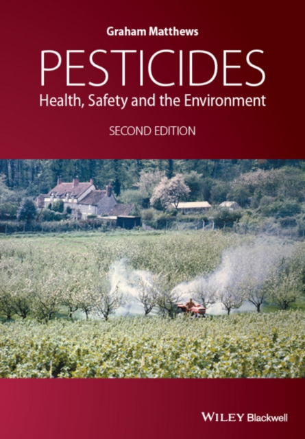 Pesticides : Health, Safety and the Environment, EPUB eBook