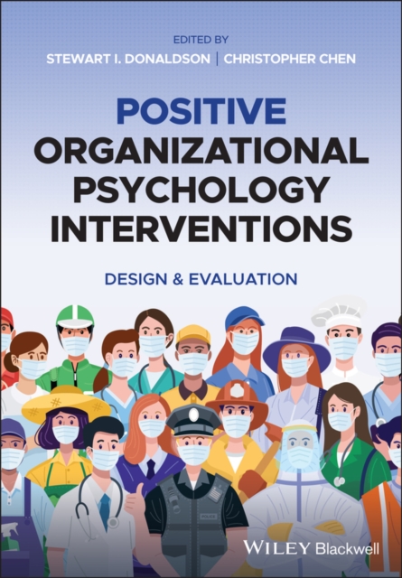 Positive Organizational Psychology Interventions : Design and Evaluation, Paperback / softback Book