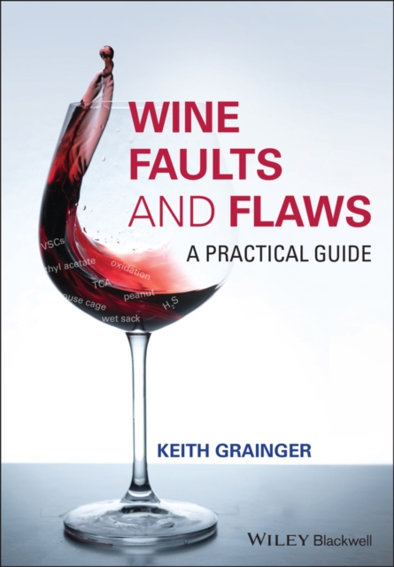Wine Faults and Flaws : A Practical Guide, EPUB eBook