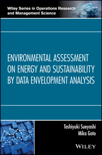 Environmental Assessment on Energy and Sustainability by Data Envelopment Analysis, Hardback Book