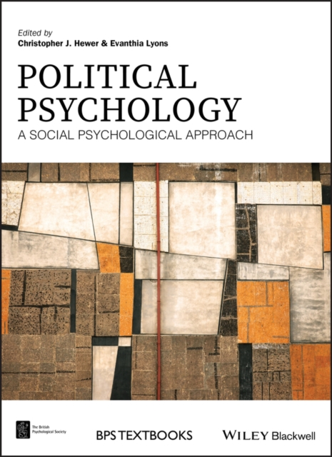Political Psychology : A Social Psychological Approach, Hardback Book
