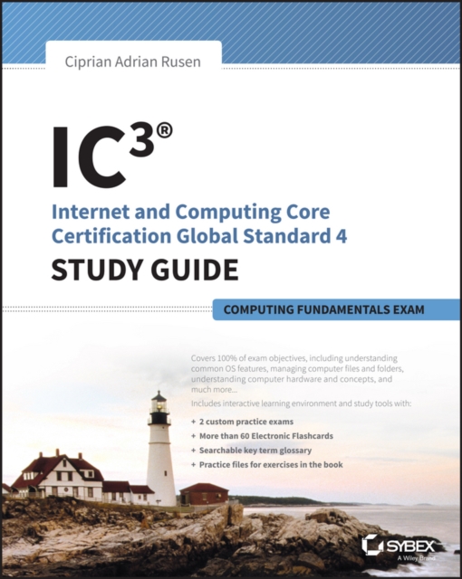 IC3: Internet and Computing Core Certification Computing Fundamentals Study Guide, EPUB eBook